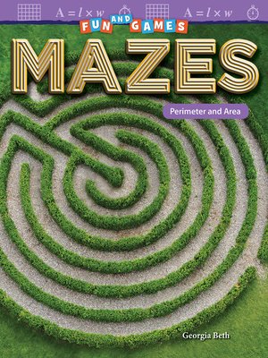 cover image of Fun and Games: Mazes: Perimeter and Area Read-along ebook